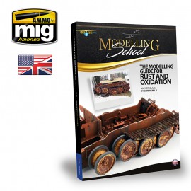 AMMO by Mig MODELLING SCHOOL – The Modeling Guide for Rust and Oxidation ENGLISH