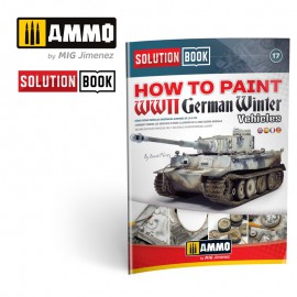 AMMO by Mig How to paint WWII German winter vehicles - Solution Book